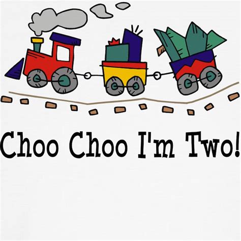 Choo Choo I M 2 Kids T Shirt Choo Choo Im 2 Kids Light T Shirt Cafepress