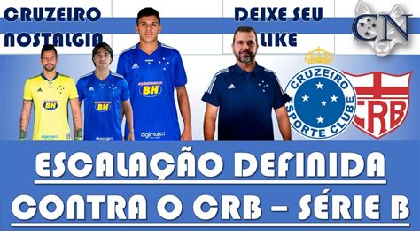 O time acumula seis jogos assistir cruzeiro ao vivo: PRÉ JOGO: CRUZEIRO X CRB - SÉRIE B - ESCALAÇÃO DEFINIDA ...