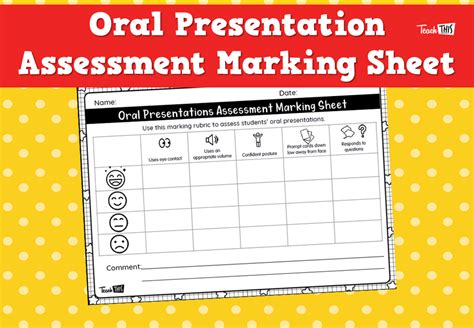 Oral Presentation Marking Sheet Teacher Resources And Classroom