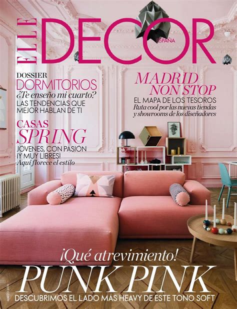 Elle Decor España Marzo 2016 Elle Decor Elle Decor Magazine