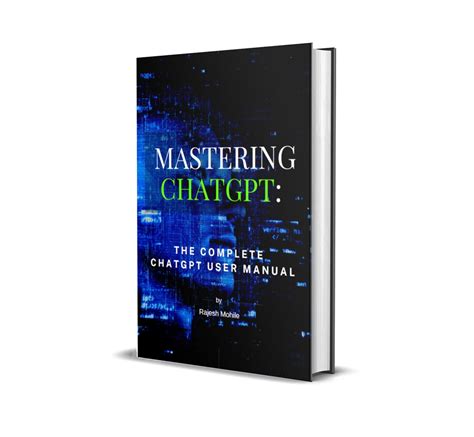Mastering Chat Gpt A Complete Chat Gpt User Manual Etsy