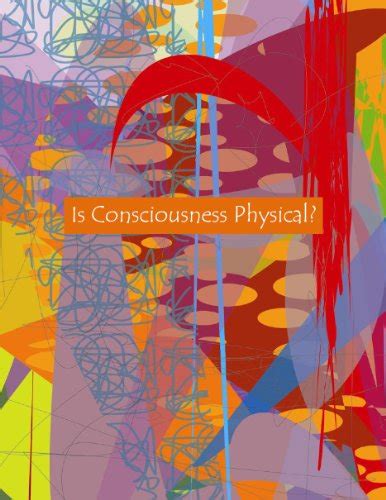 Is Consciousness Physical Ebook Diem Lane Andrea Lane