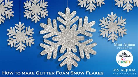 How To Make Snowflakes Using Paper And Glitter Foam Sheet Christmas