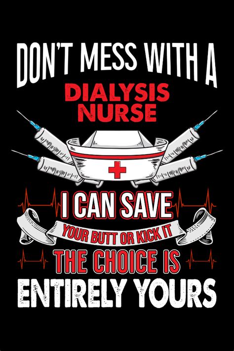 You can't cure stupid, but you can sedate it. Dialysis Nurse Funny Quotes Gift | Funny nurse quotes ...