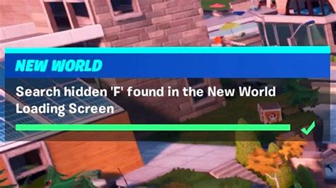 Search Hidden ‘f Found In The New World Loading Screen 1 Fortnite