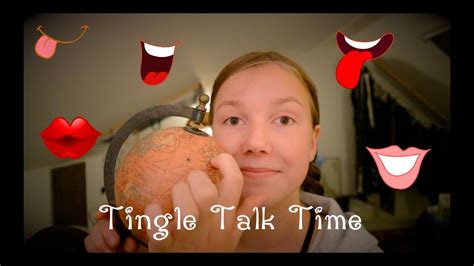asmr tingle talk time 11~soft spoken youtube