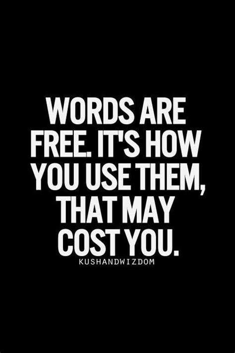 Importance Of Choosing Your Words Wisely Words Quotes Inspirational Words Life Quotes