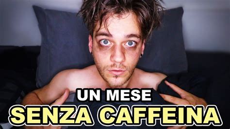 30 Giorni Senza Caffeina Ecco Cosa è Successo Youtube