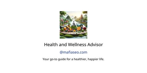 Health And Wellness Advisor GPTs Author Description Features And