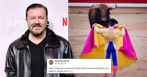 Ricky Gervais Calls Bullfighter A Sadistic Ct In Furious Twitter Rant