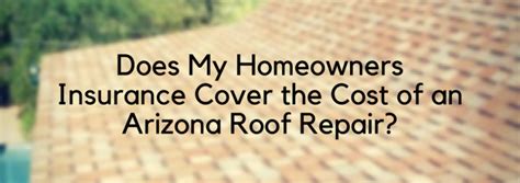 May 22 april 28 crane roofing. Does My Homeowners Insurance Cover the Cost of an Arizona ...