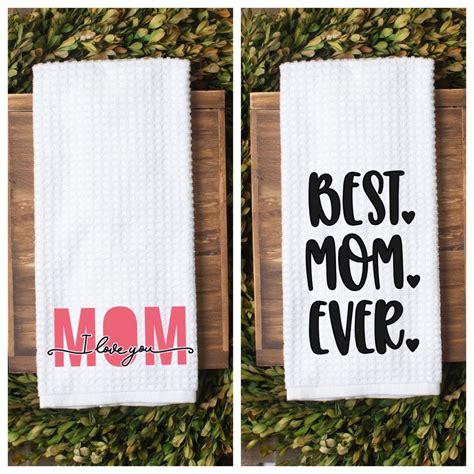mothers day t mothers day tea towels best mom ever mom i etsy