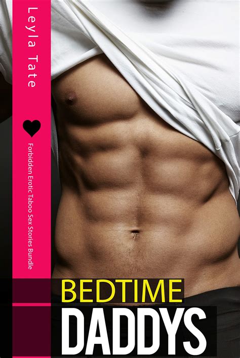 daddys bedtime forbidden erotic taboo sex stories bundle by leyla tate goodreads