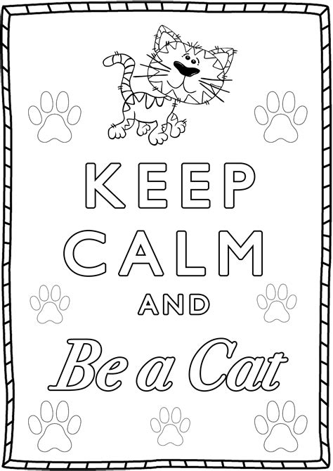 Keep Calm And Be A Cat Keep Calm And Adult Coloring Pages