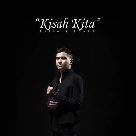 Lirik lagu kita dari lagu cinta 2011 ini dipublikasikan pada tanggal 30 juni 2011 (10 tahun yang lalu) dan diciptakan sendiri oleh vidi aldiano. Lirik Lagu Kisah Kita - Salim Firdaus - Lirik Lagu