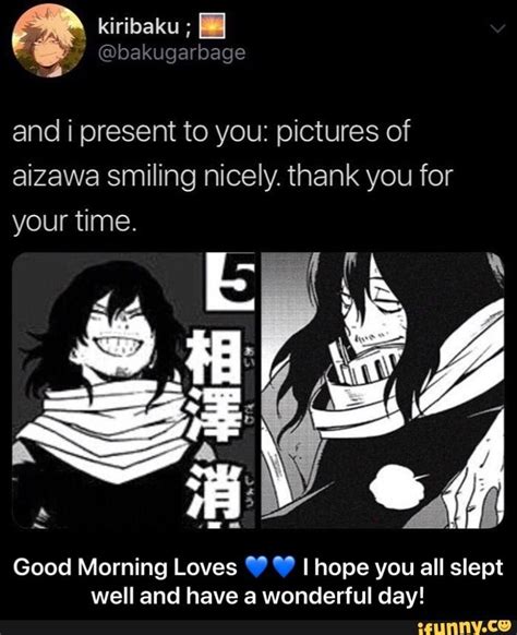 And I Present To You Pictures Of Aizawa Smiling Nicely Thank You For