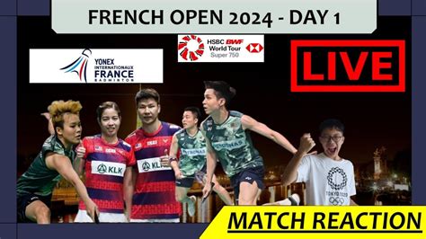 Aaron Wooi Yik Goh Lai More French Open St Round Day Live