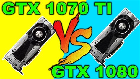 Gtx 1070 Ti Vs Gtx 1080 Benchmarks Youtube