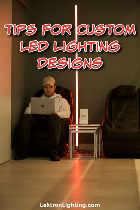 Tips For Custom Led Lighting Designs Lektron Lighting