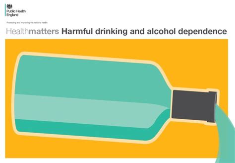 Health Matters Harmful Drinking And Alcohol Dependence