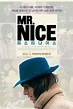 Mr. Nice (2010) - Posters — The Movie Database (TMDb)