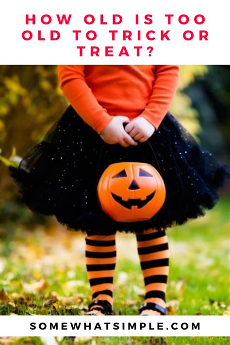How Old Is Too Old To Trick Or Treat On Halloween Jodys Blog