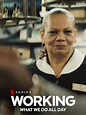 Working: What We Do All Day - Full Cast & Crew - TV Guide