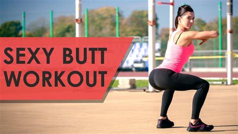 Ultimate Booty Workouts Exercises To Build Lift And Sculpt An Amazing