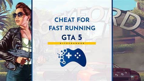 Fast Running Cheat For Gta 5 Portal For Players Ritzyranger