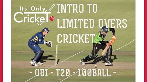 Limited Overs Cricket Introduction And Rules For One Day Cricket