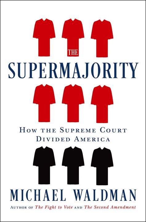 The Supermajority Book By Michael Waldman Official Publisher Page