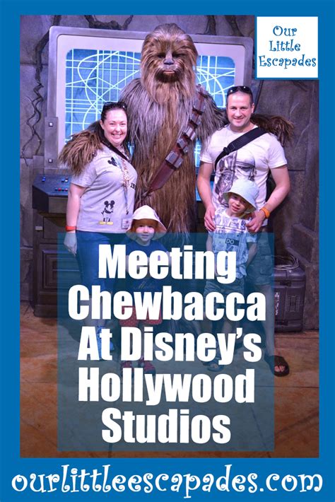 Meeting Chewbacca At Disneys Hollywood Studios Our Little Escapades