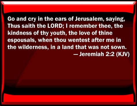 Jeremiah 22 Go And Cry In The Ears Of Jerusalem Saying Thus Said The