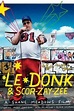 Stream Le Donk & Scor-zay-zee Online: Watch Full Movie | DIRECTV