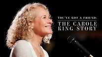 How to watch You’ve Got A Friend: The Carole King Story - UKTV Play