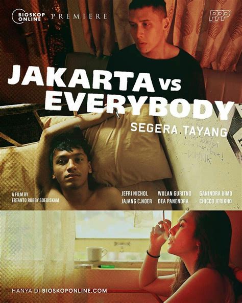 Review Film Jakarta Vs Everybody Kehidupan Jakarta Yang Keras Community