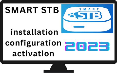 Smart STB Installation Et Configuration 2024
