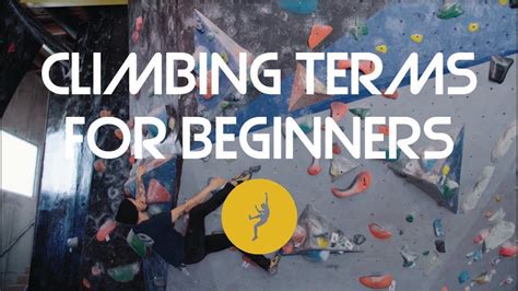 30 Climbing Terms Every Beginner Should Know Part 1 Youtube