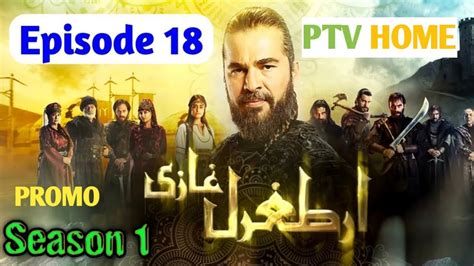 Ertugrul Ghazi Urdu Ptv Home Episode 18 Turkish Drama In Urdu And