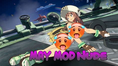 Guilty Gear Strive May Nude Mod Showcase Youtube