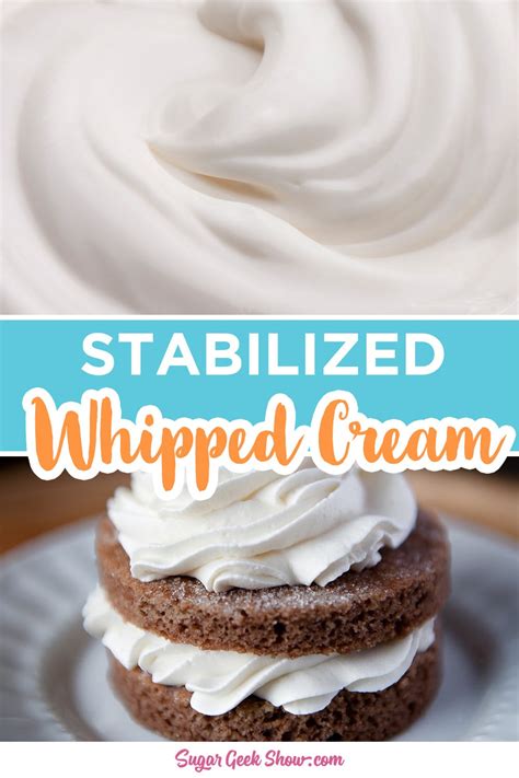 Stabilized Whipped Cream 5 Easy Variations Sugar Geek Show