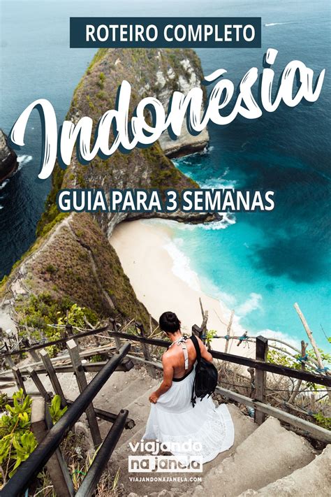 Roteiro Indonésia Guia Completo Para 3 Semanas De Viagem Viajar Pela