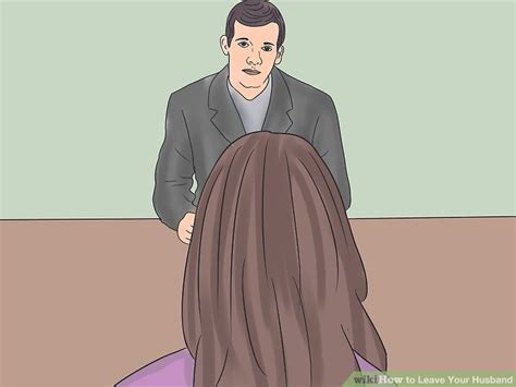 Check spelling or type a new query. How to Leave Your Husband (with Pictures) - wikiHow