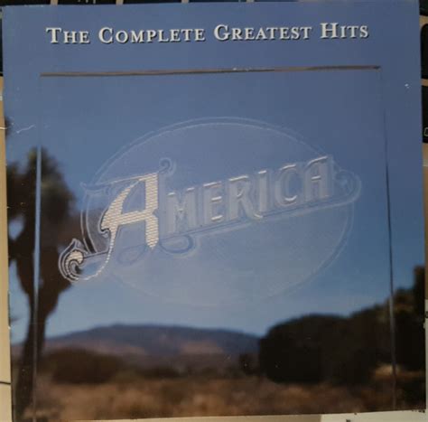 America The Complete Greatest Hits 2001 Cd Discogs