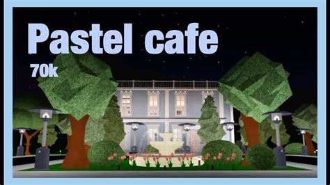 Bloxburg Pastel Cafe 70k Youtube