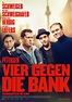 Vier gegen die Bank - Filmkritik & Trailer - AJOURE-MEN.de