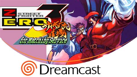 Street Fighter Zero 3 For Matching Service Dreamcast Youtube