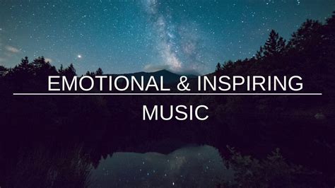Emotional And Inspiring Music Youtube