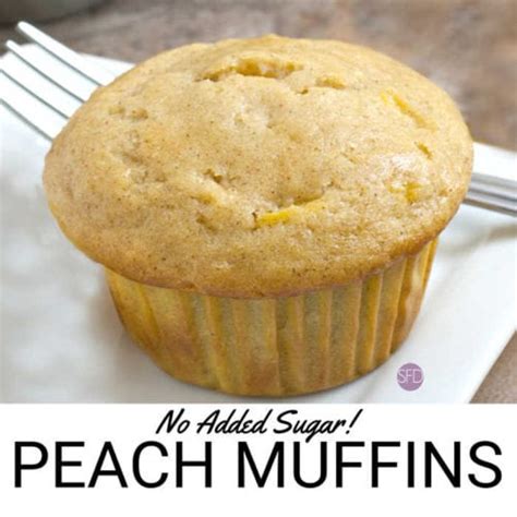 No Added Sugar Peach Muffins The Sugar Free Diva