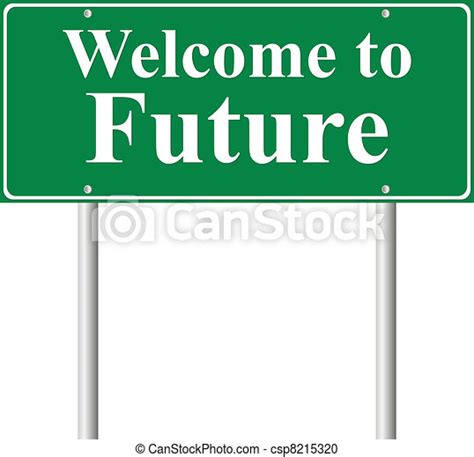 Welcome To The Future Concept Green Road Sign On White Background